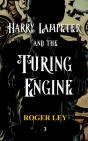 Harry Lampeter And The Turing Engine - Preview