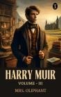 Harry Muir, Volume Iii - Preview