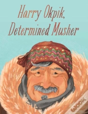 Capa do artigo Harry Okpik, Determined Musher