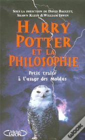 Harry Potter Et La Philosophie ; Petit Traité A L'Usage Des Moldus