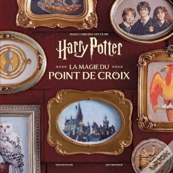 Capa do artigo Harry Potter : La Magie Du Point De Croix