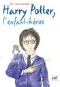 Harry Potter, L'Enfant Héros - Preview