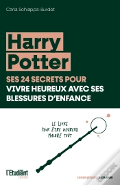 Capa do artigo Harry Potter, Ses 25 Secrets Pour Vivre Heureux Avec Ses Blessures D