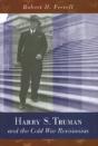 Harry S. Truman And The Cold War Revisionists - Preview