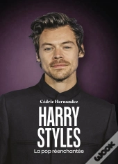 Harry Styles : La Pop Réenchantée