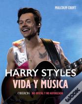Harry Styles Vida Y Musica
