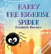 Harry The Highrise Spider