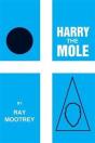 Harry The Mole - Preview