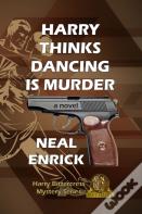 Harry Thinks Dancing Is Murder