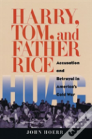 Harry, Tom, And Father Rice