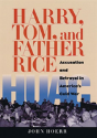 Harry, Tom, And Father Rice - Preview