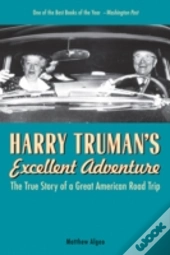 Harry Truman'S Excellent Adventure