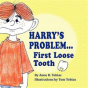 Harry'S Problem...First Loose Tooth - Preview