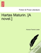 Hartas Maturin. (A Novel.)