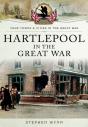 Hartlepool In The Great War - Preview