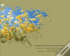 Hartmann & Kester'S Plant Propagation: Principles And Practices