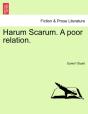 Harum Scarum. A Poor Relation. - Preview