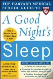Harvard Medical School Guide To A Good Night'S Sleep