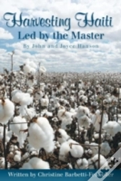 Harvesting Haiti-Led By The Master