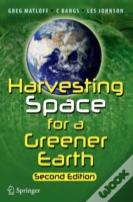 Harvesting Space For A Greener Earth