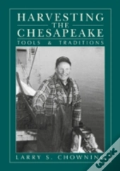 Harvesting The Chesapeake