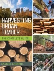 Harvesting Urban Timber