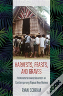 Harvests, Feasts, And Graves