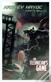 Harvey Havoc: The Technician'S Game