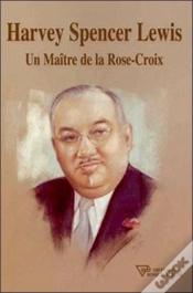 Capa do artigo Harvey Spencer Lewis ; Un Maître De La Rose Croix