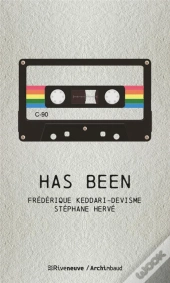 Has Been