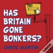 Capa do artigo Has Britain Gone Bonkers?