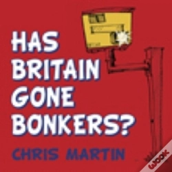 Capa do artigo Has Britain Gone Bonkers?