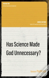 Has Science Made God Unnecessary?