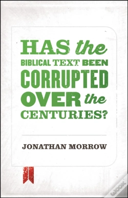 Capa do artigo Has The Biblical Text Been Corrupted Over The Centuries?