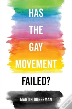 Capa do artigo Has The Gay Movement Failed?