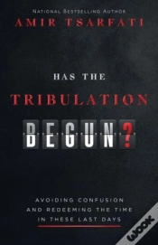 Capa do artigo Has The Tribulation Begun?