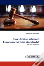 Has Ukraine Achieved European Fair Trial Standards?