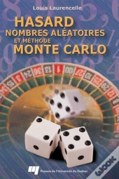 Hasard, Nombres Aléatoires Et Méthode Monte Carlo
