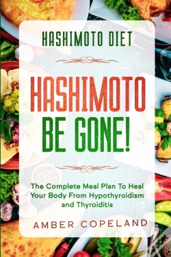 Capa do artigo Hashimoto Diet: Hashimoto Be Gone! - The
