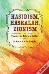 Hasidism, Haskalah, Zionism