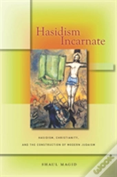 Hasidism Incarnate