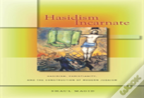 Hasidism Incarnate