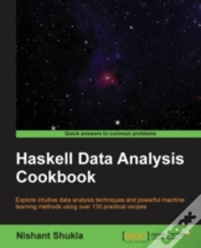 Haskell Data Analysis Cookbook