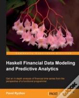 Haskell Financial Data Modeling And Predictive Analytics
