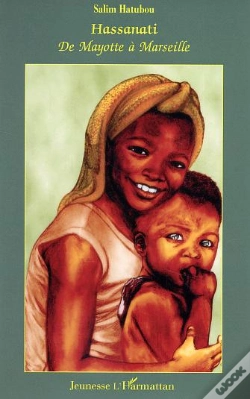 Capa do artigo Hassanati ; De Mayotte A Marseille