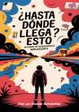 ¿Hasta  Dónde Llega  Esto? - Preview