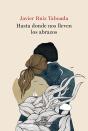 Hasta Donde Nos Lleven Los Abrazos - Preview