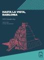 Hasta La Vista, Babilonia - Preview