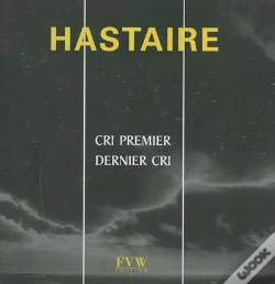 Capa do artigo Hastaire ; Cri Premier Dernier Cri