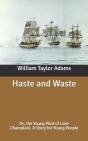 Haste And Waste - Preview